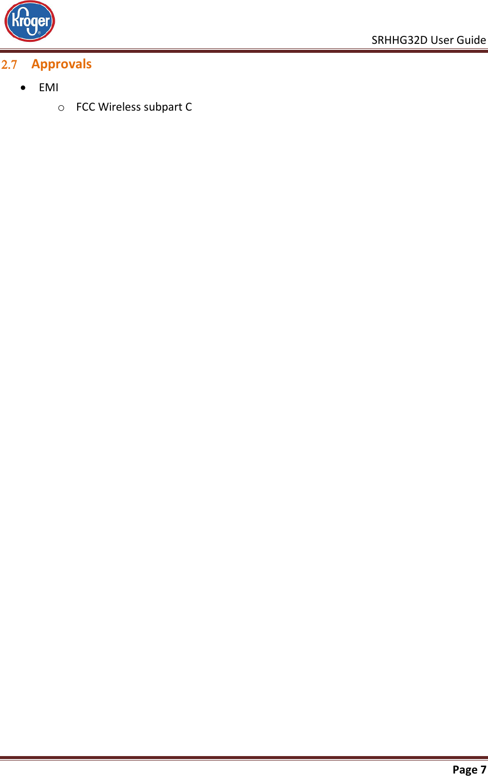     SRHHG32D User Guide                                                               Page 7   Approvals  EMI o FCC Wireless subpart C 