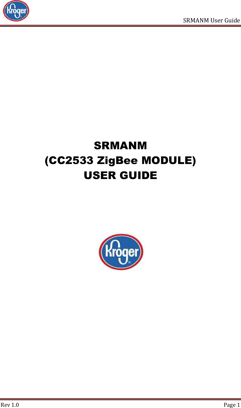                       SRMANM User Guide Rev 1.0  Page 1      SRMANM (CC2533 ZigBee MODULE) USER GUIDE      