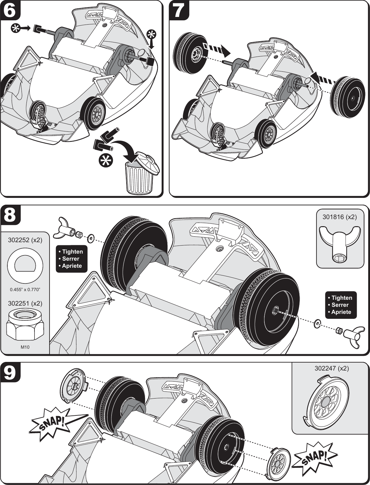 7689&bull; Tighten&bull; Serrer&bull; Apriete&bull; Tighten&bull; Serrer&bull; Apriete302252 (x2)302251 (x2)M100.455&rdquo; x 0.770&rdquo;302247 (x2)301816 (x2)
