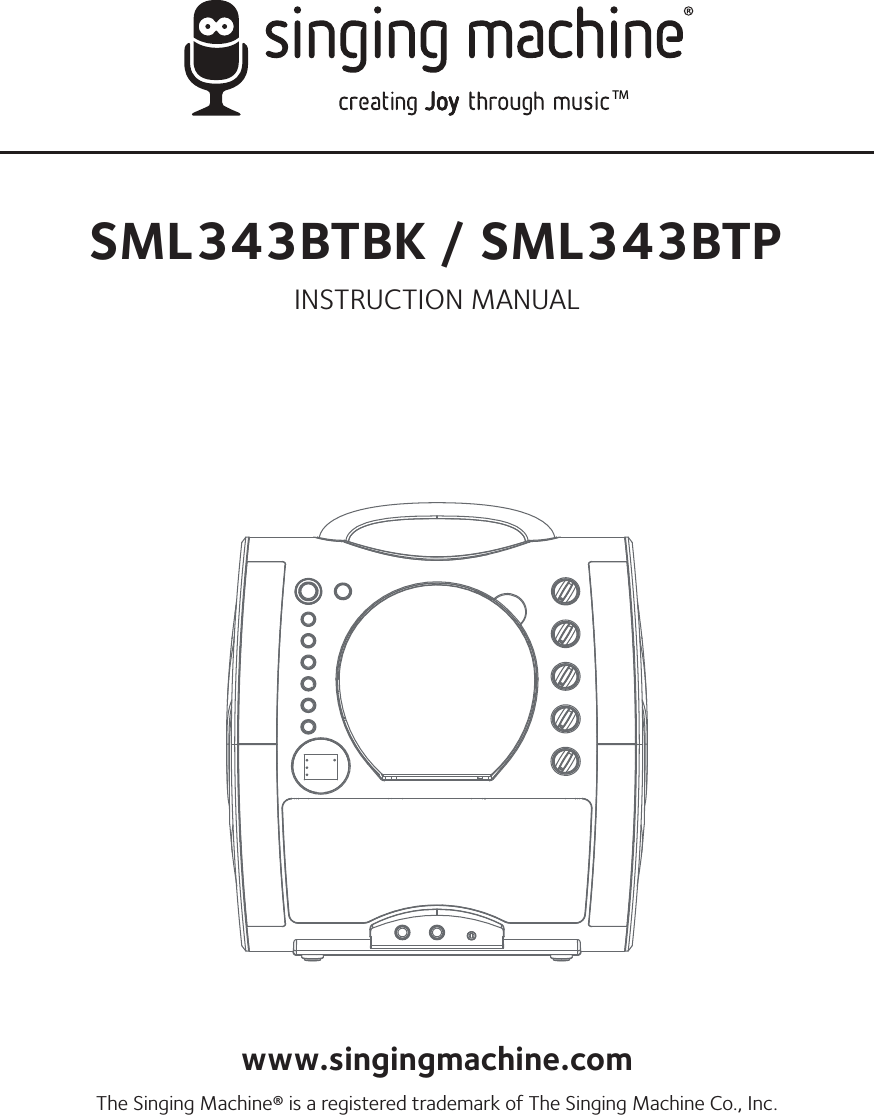 TMSML343BTBK / SML343BTPINSTRUCTION MANUALwww.singingmachine.comThe Singing Machine® is a registered trademark of The Singing Machine Co., Inc.