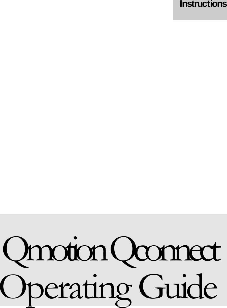                                          Qmotion Qconnect Operating GuideInstructions  