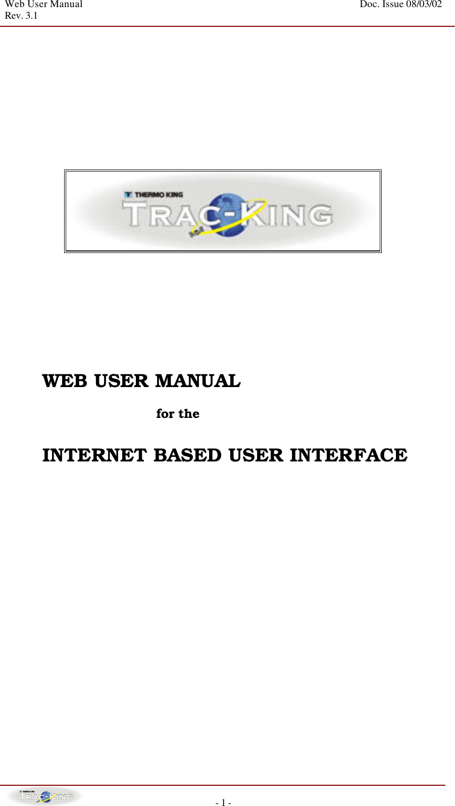 Web User Manual    Doc. Issue 08/03/02   Rev. 3.1  - 1 -                      WEB USER MANUAL   for the   INTERNET BASED USER INTERFACE                         