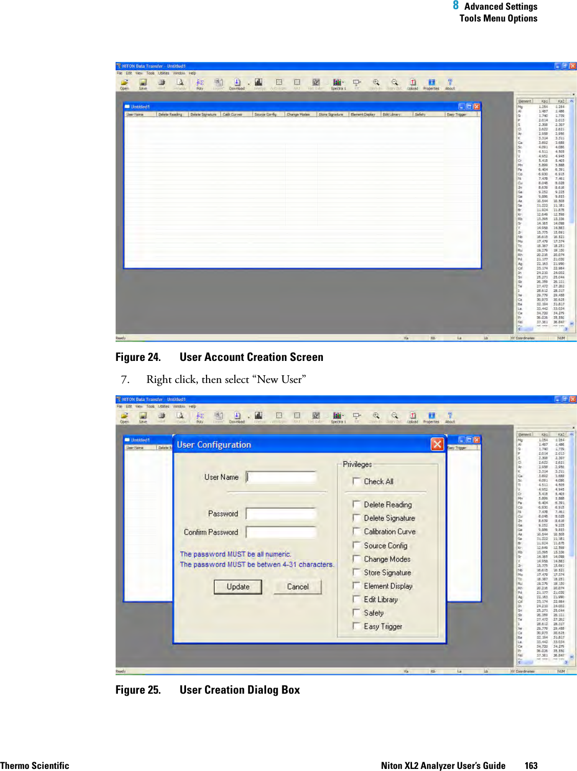  8  Advanced SettingsTools Menu OptionsThermo Scientific Niton XL2 Analyzer User’s Guide 163Figure 24.  User Account Creation Screen7. Right click, then select “New User”Figure 25.  User Creation Dialog Box