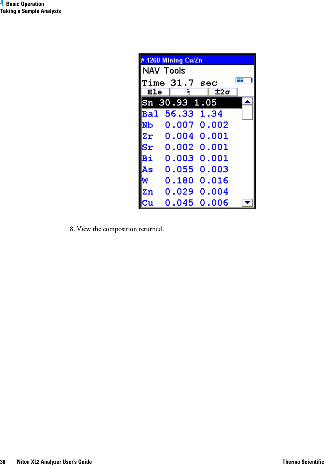 4  Basic OperationTaking a Sample Analysis36 Niton XL2 Analyzer User’s Guide Thermo Scientific8. View the composition returned.