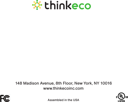 148 Madison Avenue, 8th Floor, New York, NY 10016www.thinkecoinc.comAssembled in the USA