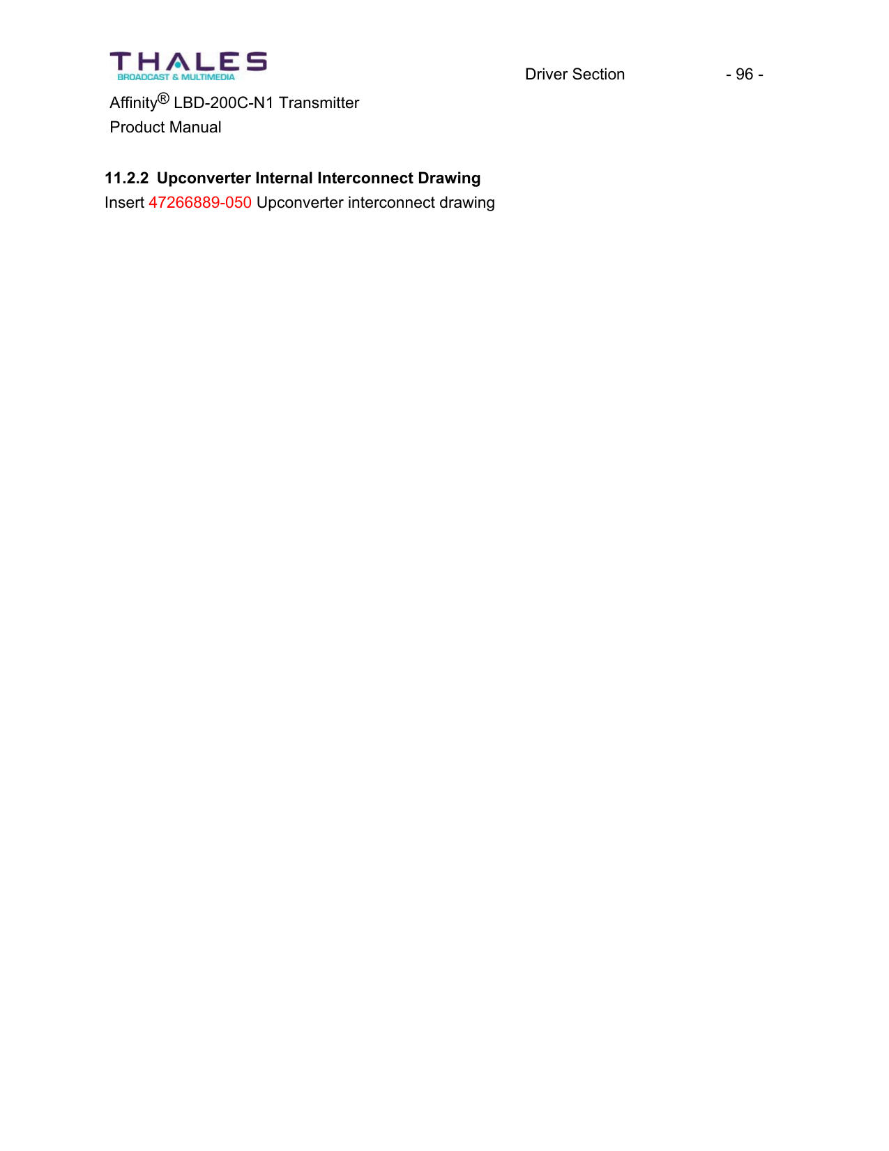 Driver Section - 96 - ®Affinity LBD-200C-N1 TransmitterProduct Manual 11.2.2 Upconverter Internal Interconnect DrawingInsert 47266889-050 Upconverter interconnect drawing