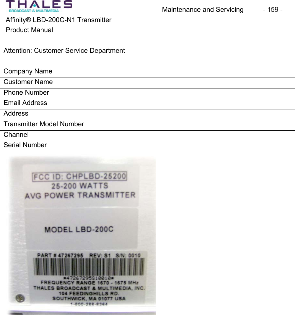 Maintenance and Servicing  - 159 - Affinity&reg; LBD-200C-N1 TransmitterProduct ManualAttention: Customer Service DepartmentCompany NameCustomer NamePhone Number Email AddressAddressTransmitter Model Number ChannelSerial Number