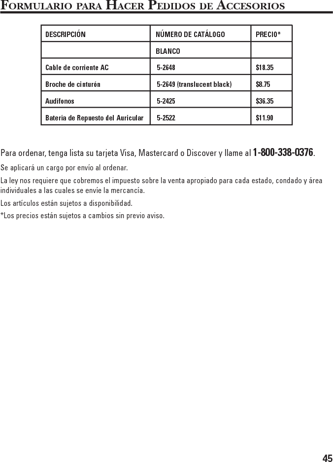 Modelo 2101800001084 (Rev 0 E/S )04-28Impreso en ChinaATLINKS USA, Inc.101 West 103rd StreetIndianapolis, IN 46290© 2004 ATLINKS USA, Inc.Trademark(s) ® RegisteredMarca(s) Registrada(s)