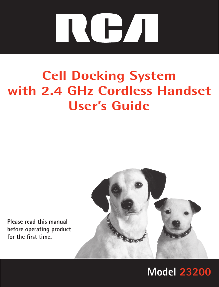 Cell Docking System  with 2.4 GHz Cordless Handset User’s GuidePlease read this manual before operating product for the ﬁrst time.Model 23200