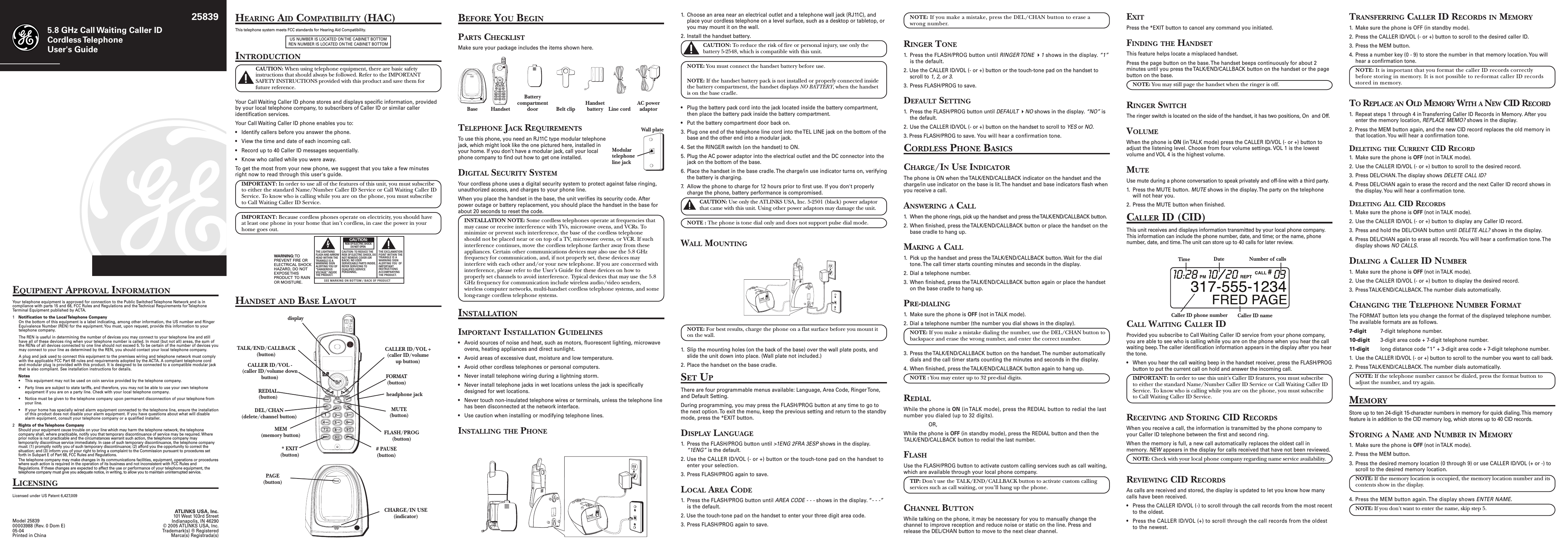 5.8 GHz Call Waiting Caller IDCordless TelephoneUser&apos;s Guide25839EQUIPMENT APPROVAL INFORMATIONYour telephone equipment is approved for connection to the Public Switched Telephone Network and is incompliance with parts 15 and 68, FCC Rules and Regulations and the Technical Requirements for TelephoneTerminal Equipment published by ACTA.1Notification to the Local Telephone CompanyOn the bottom of this equipment is a label indicating, among other information, the US number and RingerEquivalence Number (REN) for the equipment. You must, upon request, provide this information to yourtelephone company.The REN is useful in determining the number of devices you may connect to your telephone line and stillhave all of these devices ring when your telephone number is called. In most (but not all) areas, the sum ofthe RENs of all devices connected to one line should not exceed 5. To be certain of the number of devices youmay connect to your line as determined by the REN, you should contact your local telephone company.A plug and jack used to connect this equipment to the premises wiring and telephone network must complywith the applicable FCC Part 68 rules and requirements adopted by the ACTA. A compliant telephone cordand modular plug is provided with this product. It is designed to be connected to a compatible modular jackthat is also compliant. See installation instructions for details.Notes• This equipment may not be used on coin service provided by the telephone company.• Party lines are subject to state tariffs, and therefore, you may not be able to use your own telephoneequipment if you are on a party line. Check with your local telephone company.• Notice must be given to the telephone company upon permanent disconnection of your telephone fromyour line.• If your home has specially wired alarm equipment connected to the telephone line, ensure the installationof this product does not disable your alarm equipment. If you have questions about what will disablealarm equipment, consult your telephone company or a qualified installer.2Rights of the Telephone CompanyShould your equipment cause trouble on your line which may harm the telephone network, the telephonecompany shall, where practicable, notify you that temporary discontinuance of service may be required. Whereprior notice is not practicable and the circumstances warrant such action, the telephone company maytemporarily discontinue service immediately. In case of such temporary discontinuance, the telephone companymust: (1) promptly notify you of such temporary discontinuance; (2) afford you the opportunity to correct thesituation; and (3) inform you of your right to bring a complaint to the Commission pursuant to procedures setforth in Subpart E of Part 68, FCC Rules and Regulations.The telephone company may make changes in its communications facilities, equipment, operations or procedureswhere such action is required in the operation of its business and not inconsistent with FCC Rules andRegulations. If these changes are expected to affect the use or performance of your telephone equipment, thetelephone company must give you adequate notice, in writing, to allow you to maintain uninterrupted service.LICENSINGLicensed under US Patent 6,427,009TELEPHONE JACK REQUIREMENTSTo use this phone, you need an RJ11C type modular telephonejack, which might look like the one pictured here, installed inyour home. If you don’t have a modular jack, call your localphone company to find out how to get one installed.DIGITAL SECURITY SYSTEMYour cordless phone uses a digital security system to protect against false ringing,unauthorized access, and charges to your phone line.When you place the handset in the base, the unit verifies its security code. Afterpower outage or battery replacement, you should place the handset in the base forabout 20 seconds to reset the code.INSTALLATION NOTE: Some cordless telephones operate at frequencies thatmay cause or receive interference with TVs, microwave ovens, and VCRs. Tominimize or prevent such interference, the base of the cordless telephoneshould not be placed near or on top of a TV, microwave ovens, or VCR. If suchinterference continues, move the cordless telephone farther away from theseappliances. Certain other communications devices may also use the 5.8 GHzfrequency for communication, and, if not properly set, these devices mayinterfere with each other and/or your new telephone. If you are concerned withinterference, please refer to the User’s Guide for these devices on how toproperly set channels to avoid interference. Typical devices that may use the 5.8GHz frequency for communication include wireless audio/video senders,wireless computer networks, multi-handset cordless telephone systems, and somelong-range cordless telephone systems.INSTALLATIONIMPORTANT INSTALLATION GUIDELINES• Avoid sources of noise and heat, such as motors, fluorescent lighting, microwaveovens, heating appliances and direct sunlight.• Avoid areas of excessive dust, moisture and low temperature.• Avoid other cordless telephones or personal computers.• Never install telephone wiring during a lightning storm.• Never install telephone jacks in wet locations unless the jack is specificallydesigned for wet locations.• Never touch non-insulated telephone wires or terminals, unless the telephone linehas been disconnected at the network interface.• Use caution when installing or modifying telephone lines.INSTALLING THE PHONE1. Choose an area near an electrical outlet and a telephone wall jack (RJ11C), andplace your cordless telephone on a level surface, such as a desktop or tabletop, oryou may mount it on the wall.2. Install the handset battery.CAUTION: To reduce the risk of fire or personal injury, use only thebattery 5-2548, which is compatible with this unit.NOTE: You must connect the handset battery before use.NOTE: If the handset battery pack is not installed or properly connected insidethe battery compartment, the handset displays NO BATTERY, when the handsetis on the base cradle.• Plug the battery pack cord into the jack located inside the battery compartment,then place the battery pack inside the battery compartment.• Put the battery compartment door back on.3. Plug one end of the telephone line cord into the TEL LINE jack on the bottom of thebase and the other end into a modular jack.4. Set the RINGER switch (on the handset) to ON.5. Plug the AC power adaptor into the electrical outlet and the DC connector into thejack on the bottom of the base.6. Place the handset in the base cradle. The charge/in use indicator turns on, verifyingthe battery is charging.7. Allow the phone to charge for 12 hours prior to first use. If you don&apos;t properlycharge the phone, battery performance is compromised.CAUTION: Use only the ATLINKS USA, Inc. 5-2501 (black) power adaptorthat came with this unit. Using other power adaptors may damage the unit.NOTE : The phone is tone dial only and does not support pulse dial mode.WALL MOUNTINGNOTE: For best results, charge the phone on a flat surface before you mount iton the wall.1. Slip the mounting holes (on the back of the base) over the wall plate posts, andslide the unit down into place. (Wall plate not included.)2. Place the handset on the base cradle.SET UPThere are four programmable menus available: Language, Area Code, Ringer Tone,and Default Setting.During programming, you may press the FLASH/PROG button at any time to go tothe next option. To exit the menu, keep the previous setting and return to the standbymode, press the *EXIT button.DISPLAY LANGUAGE1. Press the FLASH/PROG button until &gt;1ENG 2FRA 3ESP shows in the display.“1ENG” is the default.2. Use the CALLER ID/VOL (- or +) button or the touch-tone pad on the handset toenter your selection.3. Press FLASH/PROG again to save.LOCAL AREA CODE1. Press the FLASH/PROG button until AREA CODE - - - shows in the display. “- - -”is the default.2. Use the touch-tone pad on the handset to enter your three digit area code.3. Press FLASH/PROG again to save.NOTE: If you make a mistake, press the DEL/CHAN button to erase awrong number.RINGER TONE1. Press the FLASH/PROG button until RINGER TONE 1 shows in the display. “1”is the default.2. Use the CALLER ID/VOL (- or +) button or the touch-tone pad on the handset toscroll to 1, 2, or 3.3. Press FLASH/PROG to save.DEFAULT SETTING1. Press the FLASH/PROG button until DEFAULT NO shows in the display. “NO” isthe default.2. Use the CALLER ID/VOL (- or +) button on the handset to scroll to YES or NO.3. Press FLASH/PROG to save. You will hear a confirmation tone.CORDLESS PHONE BASICSCHARGE/IN USE INDICATORThe phone is ON when the TALK/END/CALLBACK indicator on the handset and thecharge/in use indicator on the base is lit. The handset and base indicators flash whenyou receive a call.ANSWERING A CALL1. When the phone rings, pick up the handset and press the TALK/END/CALLBACK button.2. When finished, press the TALK/END/CALLBACK button or place the handset on thebase cradle to hang up.MAKING A CALL1. Pick up the handset and press the TALK/END/CALLBACK button. Wait for the dialtone. The call timer starts counting minutes and seconds in the display.2. Dial a telephone number.3. When finished, press the TALK/END/CALLBACK button again or place the handseton the base cradle to hang up.PRE-DIALING1. Make sure the phone is OFF (not in TALK mode).2. Dial a telephone number (the number you dial shows in the display).NOTE: If you make a mistake dialing the number, use the DEL/CHAN button tobackspace and erase the wrong number, and enter the correct number.3. Press the TALK/END/CALLBACK button on the handset. The number automaticallydials and the call timer starts counting the minutes and seconds in the display.4. When finished, press the TALK/END/CALLBACK button again to hang up.NOTE : You may enter up to 32 pre-dial digits.REDIALWhile the phone is ON (in TALK mode), press the REDIAL button to redial the lastnumber you dialed (up to 32 digits).OR,While the phone is OFF (in standby mode), press the REDIAL button and then theTALK/END/CALLBACK button to redial the last number.FLASHUse the FLASH/PROG button to activate custom calling services such as call waiting,which are available through your local phone company.TIP: Don’t use the TALK/END/CALLBACK button to activate custom callingservices such as call waiting, or you’ll hang up the phone.CHANNEL BUTTONWhile talking on the phone, it may be necessary for you to manually change thechannel to improve reception and reduce noise or static on the line. Press andrelease the DEL/CHAN button to move to the next clear channel.EXITPress the *EXIT button to cancel any command you initiated.FINDING THE HANDSETThis feature helps locate a misplaced handset.Press the page button on the base. The handset beeps continuously for about 2minutes until you press the TALK/END/CALLBACK button on the handset or the pagebutton on the base.NOTE: You may still page the handset when the ringer is off.RINGER SWITCHThe ringer switch is located on the side of the handset, it has two positions, On  and Off.VOLUMEWhen the phone is ON (in TALK mode) press the CALLER ID/VOL (- or +) button toadjust the listening level. Choose from four volume settings. VOL 1 is the lowestvolume and VOL 4 is the highest volume.MUTEUse mute during a phone conversation to speak privately and off-line with a third party.1. Press the MUTE button. MUTE shows in the display. The party on the telephonewill not hear you.2. Press the MUTE button when finished.CALLER ID (CID)This unit receives and displays information transmitted by your local phone company.This information can include the phone number, date, and time; or the name, phonenumber, date, and time. The unit can store up to 40 calls for later review.CALL WAITING CALLER IDProvided you subscribe to Call Waiting Caller ID service from your phone company,you are able to see who is calling while you are on the phone when you hear the callwaiting beep. The caller identification information appears in the display after you hearthe tone.• When you hear the call waiting beep in the handset receiver, press the FLASH/PROGbutton to put the current call on hold and answer the incoming call.IMPORTANT: In order to use this unit’s Caller ID features, you must subscribeto either the standard Name/Number Caller ID Service or Call Waiting Caller IDService. To know who is calling while you are on the phone, you must subscribeto Call Waiting Caller ID Service.RECEIVING AND STORING CID RECORDSWhen you receive a call, the information is transmitted by the phone company toyour Caller ID telephone between the first and second ring.When the memory is full, a new call automatically replaces the oldest call inmemory. NEW appears in the display for calls received that have not been reviewed.NOTE: Check with your local phone company regarding name service availability.REVIEWING CID RECORDSAs calls are received and stored, the display is updated to let you know how manycalls have been received.• Press the CALLER ID/VOL (-) to scroll through the call records from the most recentto the oldest.• Press the CALLER ID/VOL (+) to scroll through the call records from the oldestto the newest.TRANSFERRING CALLER ID RECORDS IN MEMORY1. Make sure the phone is OFF (in standby mode).2. Press the CALLER ID/VOL (- or +) button to scroll to the desired caller ID.3. Press the MEM button.4. Press a number key (0 - 9) to store the number in that memory location. You willhear a confirmation tone.NOTE: It is important that you format the caller ID records correctlybefore storing in memory. It is not possible to re-format caller ID recordsstored in memory.TO REPLACE AN OLD MEMORY WITH A NEW CID RECORD1. Repeat steps 1 through 4 in Transferring Caller ID Records in Memory. After youenter the memory location, REPLACE MEMO? shows in the display.2. Press the MEM button again, and the new CID record replaces the old memory inthat location. You will hear a confirmation tone.DELETING THE CURRENT CID RECORD1. Make sure the phone is OFF (not in TALK mode).2. Use the CALLER ID/VOL (- or +) button to scroll to the desired record.3. Press DEL/CHAN. The display shows DELETE CALL ID?4. Press DEL/CHAN again to erase the record and the next Caller ID record shows inthe display. You will hear a confirmation tone.DELETING ALL CID RECORDS1. Make sure the phone is OFF (not in TALK mode).2. Use the CALLER ID/VOL (- or +) button to display any Caller ID record.3. Press and hold the DEL/CHAN button until DELETE ALL? shows in the display.4. Press DEL/CHAN again to erase all records. You will hear a confirmation tone. Thedisplay shows NO CALLS.DIALING A CALLER ID NUMBER1. Make sure the phone is OFF (not in TALK mode).2. Use the CALLER ID/VOL (- or +) button to display the desired record.3. Press TALK/END/CALLBACK. The number dials automatically.CHANGING THE TELEPHONE NUMBER FORMATThe FORMAT button lets you change the format of the displayed telephone number.The available formats are as follows.7-digit 7-digit telephone number.10-digit 3-digit area code + 7-digit telephone number.11-digit long distance code “1” + 3-digit area code + 7-digit telephone number.1. Use the CALLER ID/VOL (- or +) button to scroll to the number you want to call back.2. Press TALK/END/CALLBACK. The number dials automatically.NOTE: If the telephone number cannot be dialed, press the format button toadjust the number, and try again.MEMORYStore up to ten 24-digit 15-character numbers in memory for quick dialing. This memoryfeature is in addition to the CID memory log, which stores up to 40 CID records.STORING A NAME AND NUMBER IN MEMORY1. Make sure the phone is OFF (not in TALK mode).2. Press the MEM button.3. Press the desired memory location (0 through 9) or use CALLER ID/VOL (+ or -) toscroll to the desired memory location.NOTE: If the memory location is occupied, the memory location number and itscontents show in the display.4. Press the MEM button again. The display shows ENTER NAME.NOTE: If you don&apos;t want to enter the name, skip step 5.INTRODUCTIONCAUTION: When using telephone equipment, there are basic safetyinstructions that should always be followed. Refer to the IMPORTANTSAFETY INSTRUCTIONS provided with this product and save them forfuture reference.Your Call Waiting Caller ID phone stores and displays specific information, providedby your local telephone company, to subscribers of Caller ID or similar calleridentification services.Your Call Waiting Caller ID phone enables you to:• Identify callers before you answer the phone.• View the time and date of each incoming call.• Record up to 40 Caller ID messages sequentially.• Know who called while you were away.To get the most from your new phone, we suggest that you take a few minutesright now to read through this user&apos;s guide.IMPORTANT: In order to use all of the features of this unit, you must subscribeto either the standard Name/Number Caller ID Service or Call Waiting Caller IDService. To know who is calling while you are on the phone, you must subscribeto Call Waiting Caller ID Service.IMPORTANT: Because cordless phones operate on electricity, you should haveat least one phone in your home that isn’t cordless, in case the power in yourhome goes out.ATLINKS USA, Inc.101 West 103rd StreetIndianapolis, IN 46290© 2005 ATLINKS USA, Inc.Trademark(s) ® RegisteredMarca(s) Registrada(s)Model 2583900003988 (Rev. 0 Dom E)05-04Printed in ChinaBEFORE YOU BEGINPARTS CHECKLISTMake sure your package includes the items shown here.Base Handset Belt clip Line cordAC poweradaptorHandsetbatteryModulartelephoneline jackWall plateSEE MARKING ON BOTTOM / BACK OF PRODUCTRISK OF ELECTRIC SHOCK            DO NOT OPENWARNING: TOPREVENT FIRE ORELECTRICAL SHOCKHAZARD, DO NOTEXPOSE THISPRODUCT  TO RAINOR MOISTURE.THE LIGHTNINGFLASH AND ARROWHEAD WITHIN THETRIANGLE IS AWARNING SIGNALERTING YOU OF“DANGEROUSVOLTAGE” INSIDETHE PRODUCT.CAUTION: TO REDUCE THERISK OF ELECTRIC SHOCK, DONOT REMOVE COVER (ORBACK). NO USERSERVICEABLE PARTS INSIDE.REFER SERVICING TOQUALIFIED SERVICEPERSONNEL.THE EXCLAMATIONPOINT WITHIN THETRIANGLE IS AWARNING SIGNALERTING YOU  OFIMPORTANTINSTRUCTIONSACCOMPANYINGTHE PRODUCT.CAUTION:Time Date Number of callsCaller ID nameCaller ID phone numberBatterycompartmentdoorheadphone jackdisplayTALK/END/CALLBACK(button)CALLER ID/VOL -(caller ID/volume downbutton)CALLER ID/VOL +(caller ID/volumeup button)DEL/CHAN(delete/channel button)REDIAL(button)* EXIT(button)# PAUSE(button)FLASH/PROG(button)MUTE(button)MEM(memory button)FORMAT(button)PAGE(button)CHARGE/IN USE(indicator)HEARING AID COMPATIBILITY (HAC)This telephone system meets FCC standards for Hearing Aid Compatibility.US NUMBER IS LOCATED ON THE CABINET BOTTOMREN NUMBER IS LOCATED ON THE CABINET BOTTOMHANDSET AND BASE LAYOUT