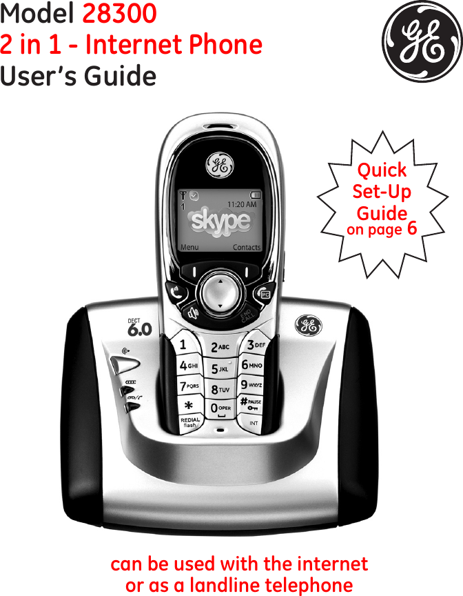 Model 283002 in 1 - Internet PhoneUser’s Guidecan be used with the internet  or as a landline telephoneQuick Set-Up Guide on page 6