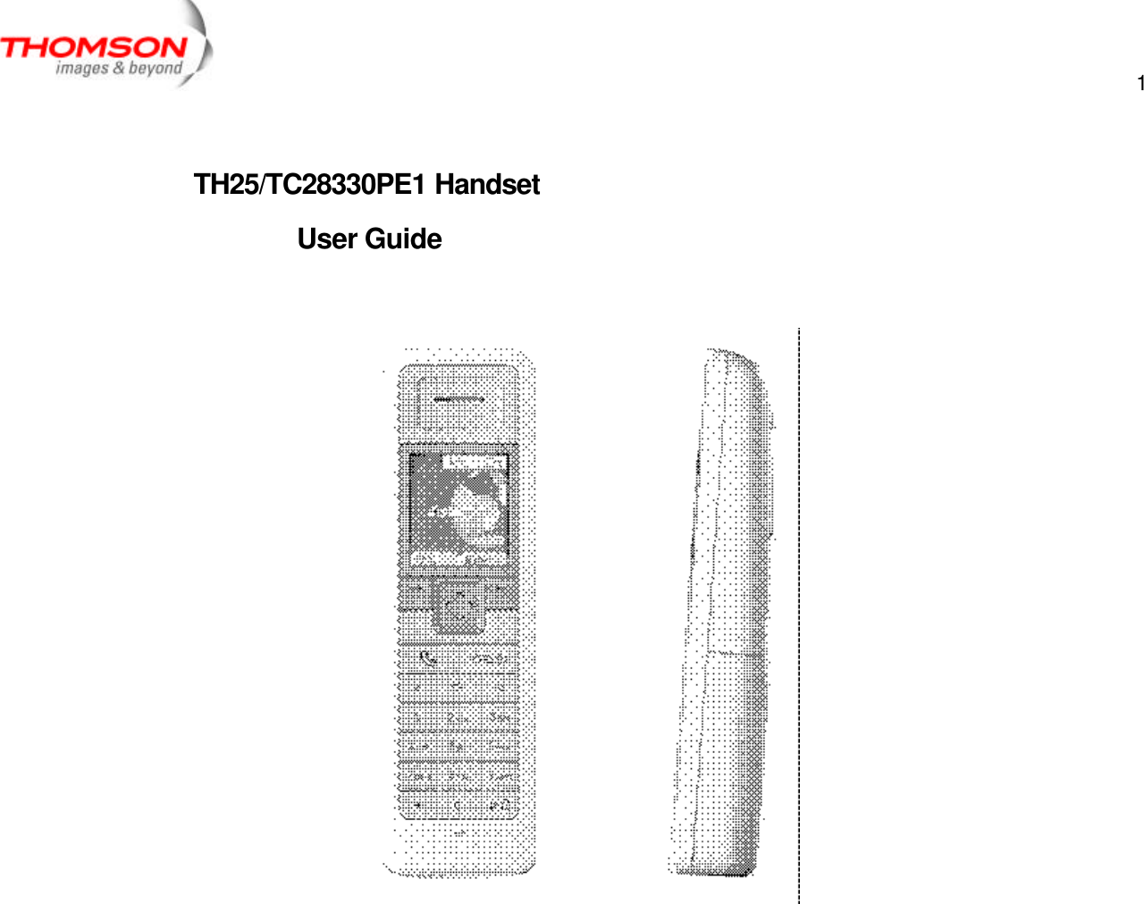  1    TH25/TC28330PE1 Handset User Guide  