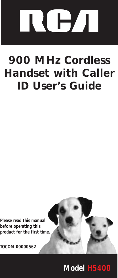 900 MHz CordlessHandset with CallerID User’s GuideModel H5400Please read this manualbefore operating thisproduct for the first time.TOCOM 00000562