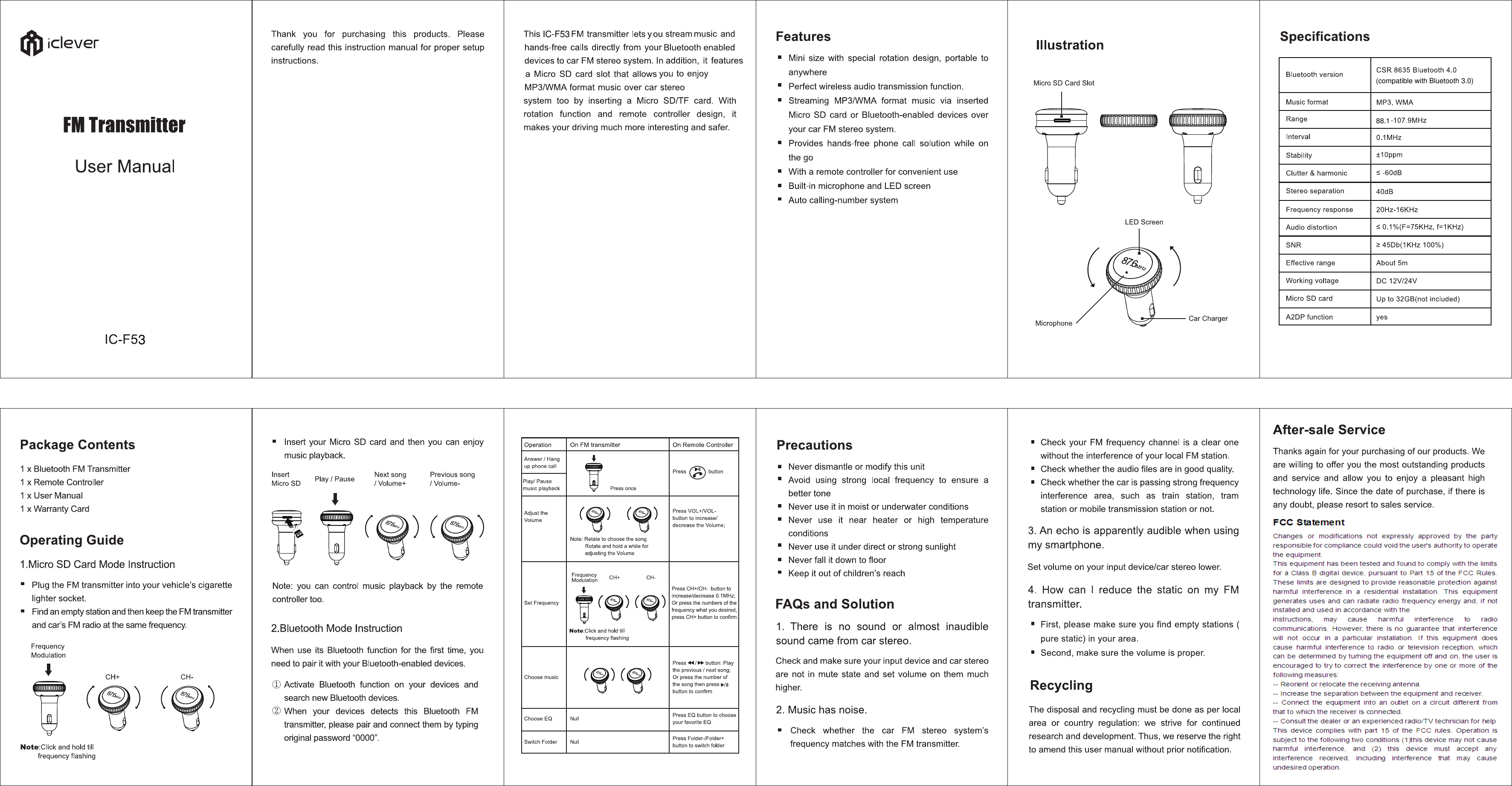 radiate radio frequency energy and, if not installed and used in accordance with theinstructions, may cause harmful interference to radio communications. However, there is no guarantee that interference will not occur in a particular installation. If this equipment does cause harmful interference to radio or television reception, which can be determined by turning the equipment off and on, the user is encouraged to try to correct the interference by one or more of the following measures:-- Reorient or relocate the receiving antenna.-- Increase the separation between the equipment and receiver.-- Connect the equipment into an outlet on a circuit different from that to which the receiver is connected.-- Consult the dealer or an experienced radio/TV technician for helpThis device complies with part 15 of the FCC rules. Operation is subject to the following two conditions (1)this device may not cause harmful interference, and (2) this device must accept any interference received, including interference that may cause undesired operation.388.1IC-F53(compatible with Bluetooth 3.0)
