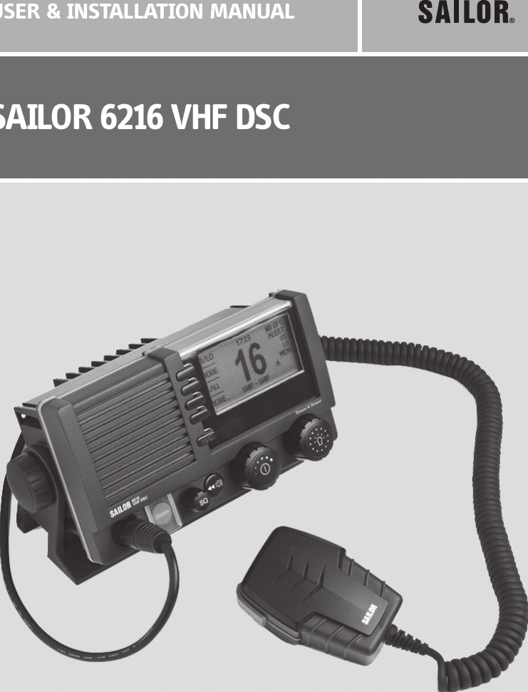 USER &amp; INSTALLATION MANUALSAILOR 6216 VHF DSC