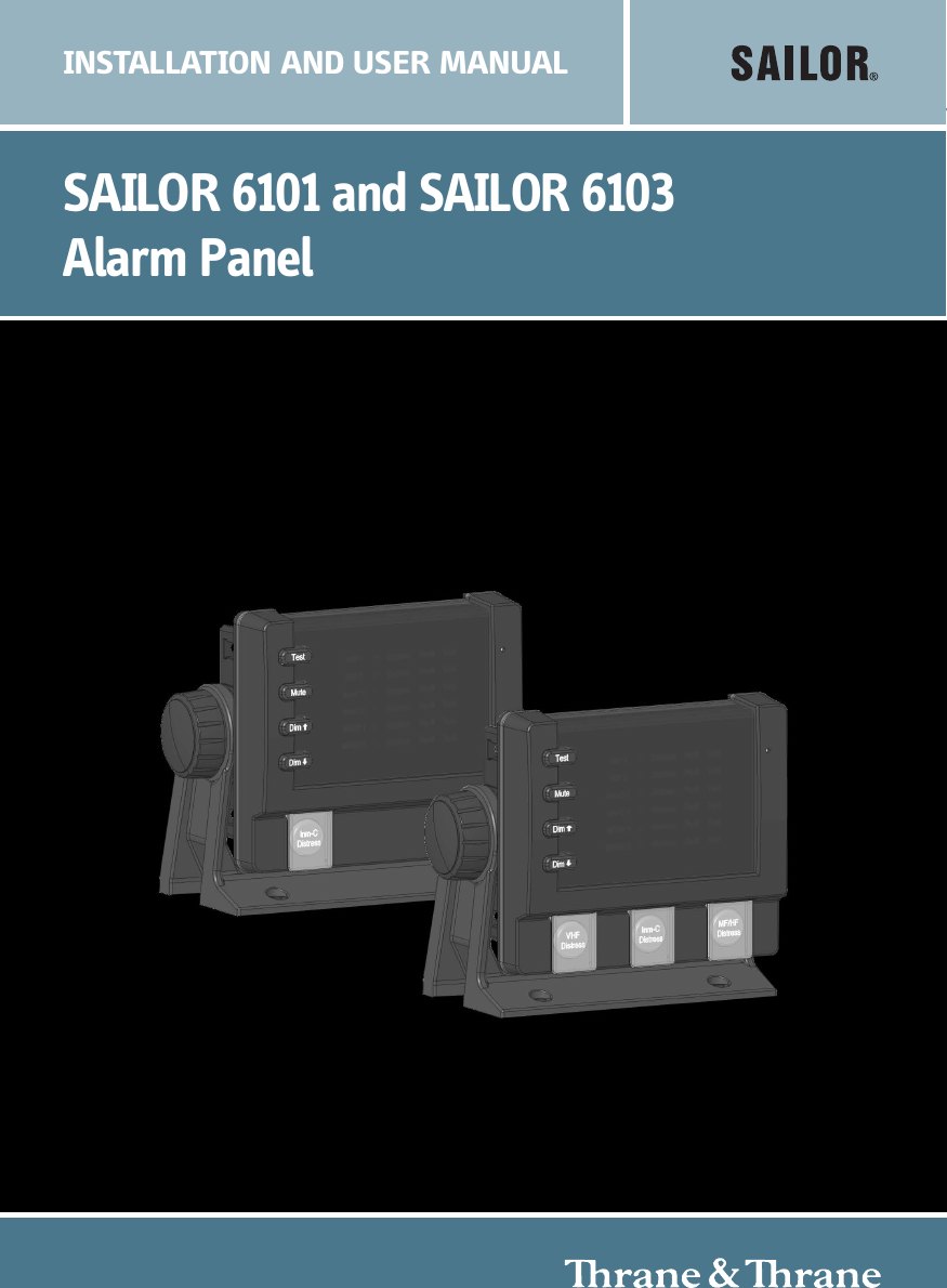 INSTALLATION AND USER MANUALSAILOR 6101 and SAILOR 6103Alarm Panel 