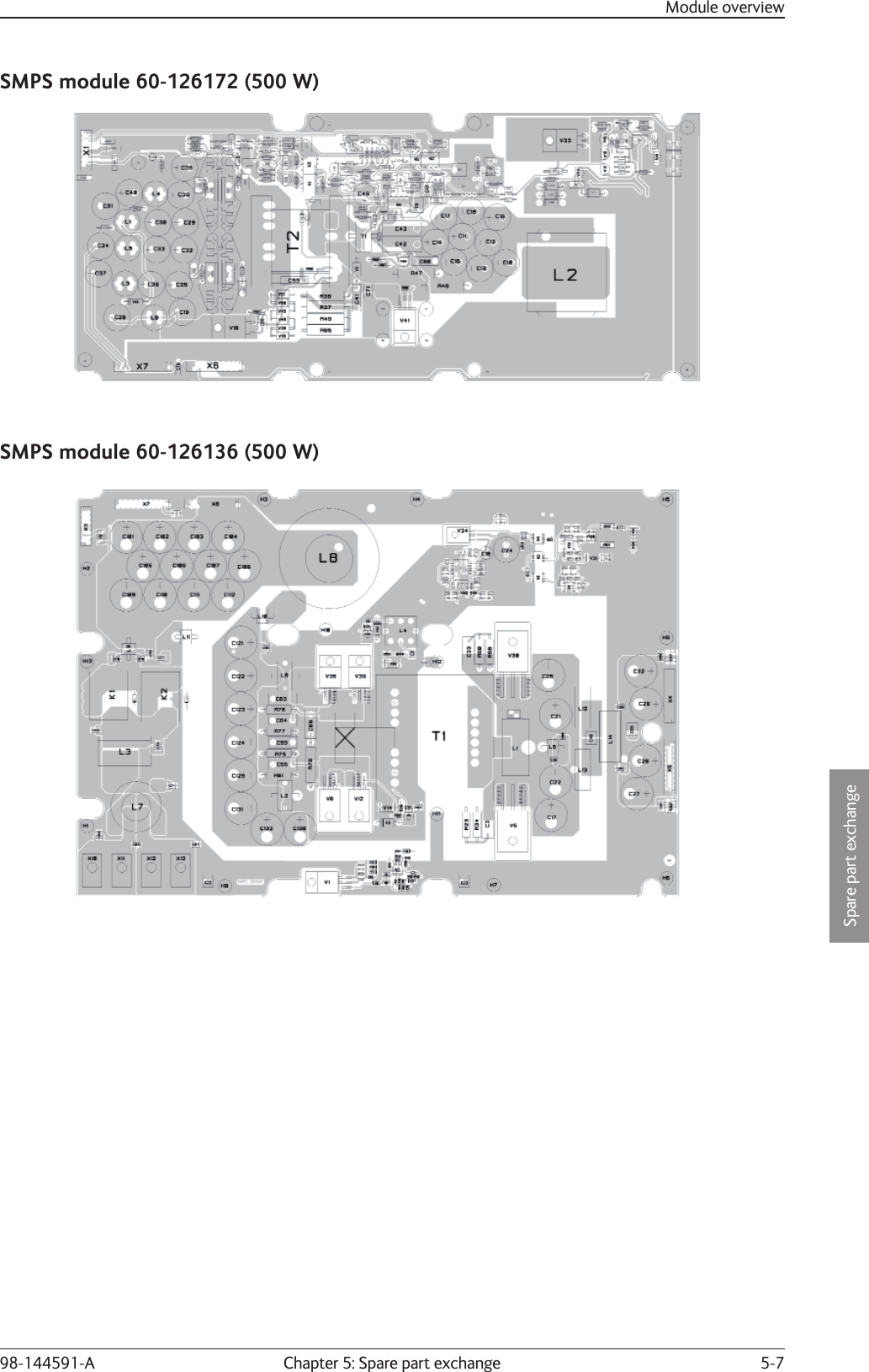 Chapter 5: Spare part exchange 5-7Spare part exchange98-144591-ASMPS module 60-126172 (500 W)SMPS module 60-126136 (500 W)Module overview