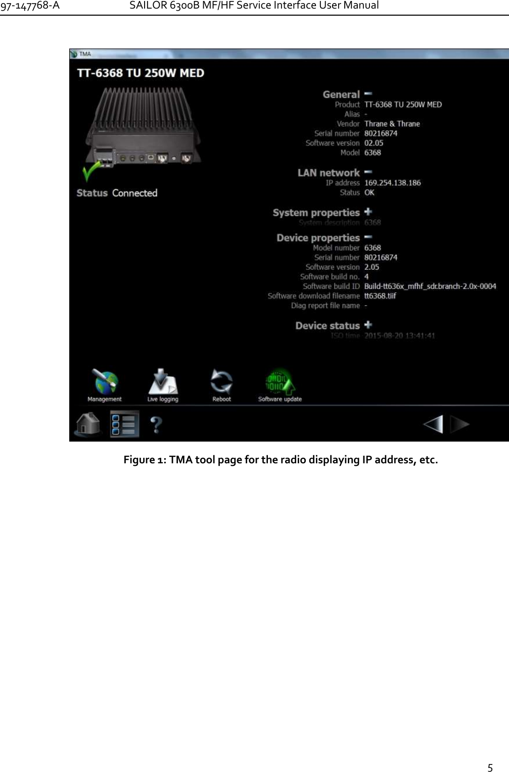 97-147768-A   SAILOR 6300B MF/HF Service Interface User Manual  5   Figure 1: TMA tool page for the radio displaying IP address, etc.    