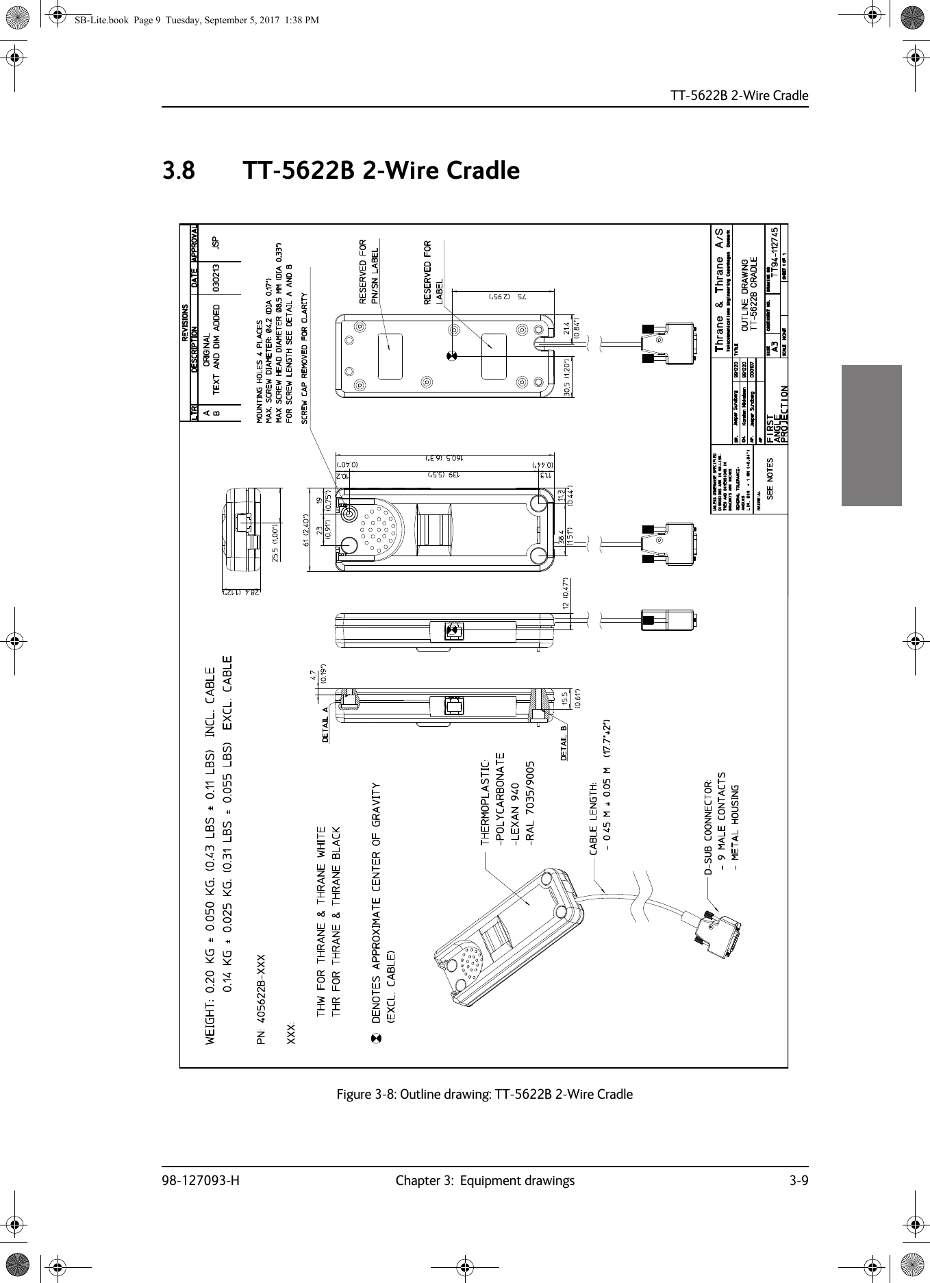 TT-5622B 2-Wire Cradle98-127093-H Chapter 3:  Equipment drawings 3-933333.8 TT-5622B 2-Wire CradleFigure 3-8:  Outline drawing: TT-5622B 2-Wire CradleSB-Lite.book  Page 9  Tuesday, September 5, 2017  1:38 PM