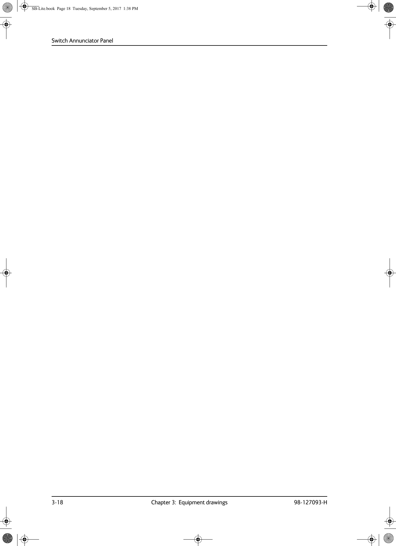 Switch Annunciator Panel3-18 Chapter 3:  Equipment drawings 98-127093-HSB-Lite.book  Page 18  Tuesday, September 5, 2017  1:38 PM