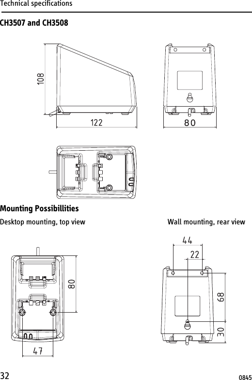 Technical specifications32 0845CH3507 and CH3508Mounting PossibillitiesDesktop mounting, top view                                           Wall mounting, rear view 
