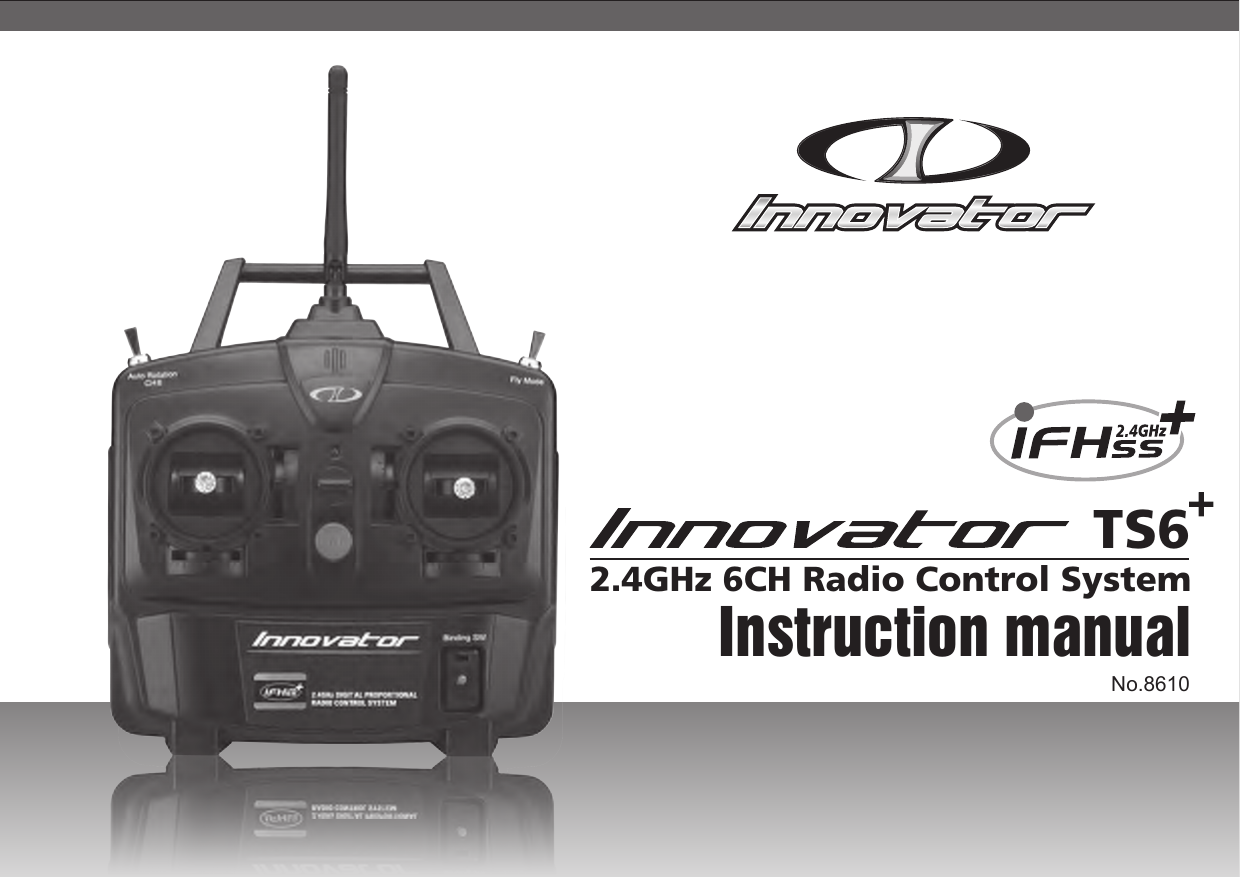 Instruction manualTS62.4GHz 6CH Radio Control SystemNo.8610