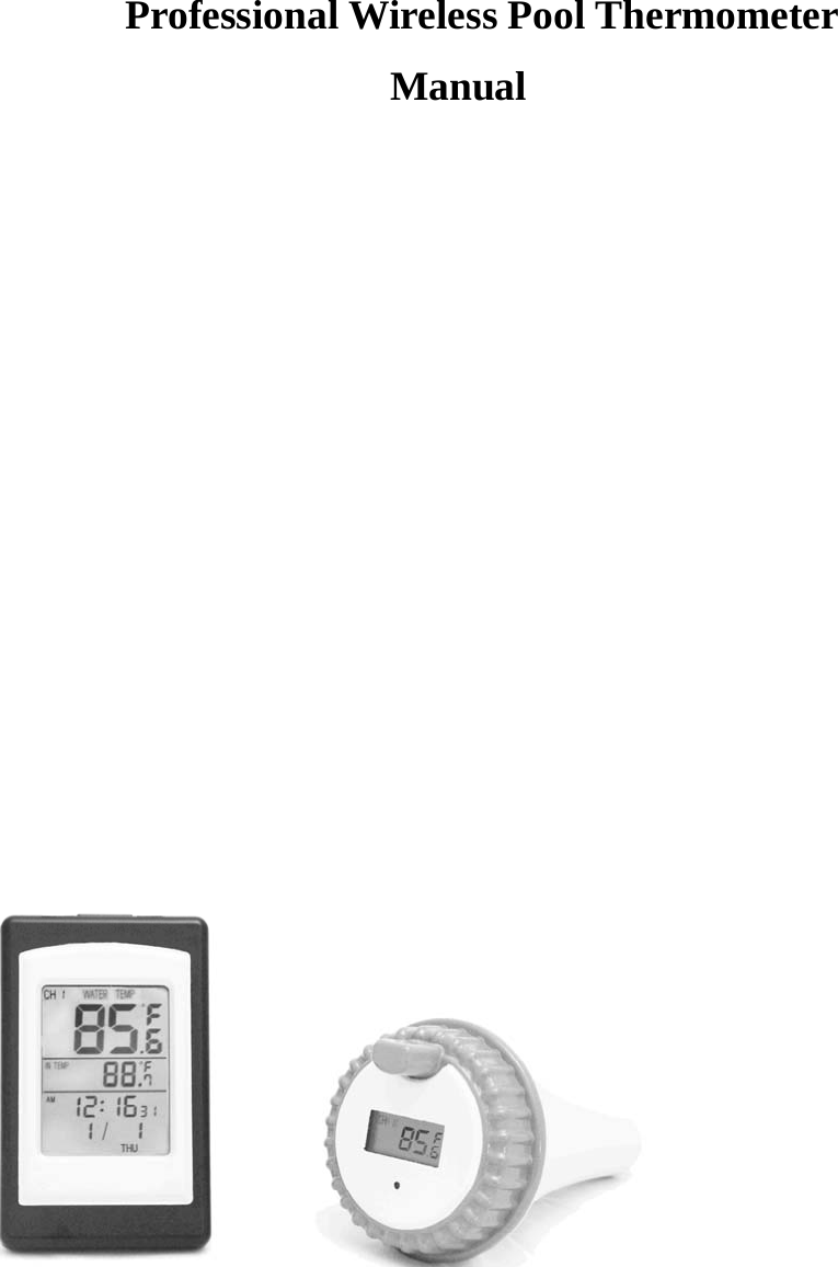      Professional Wireless Pool Thermometer Manual           