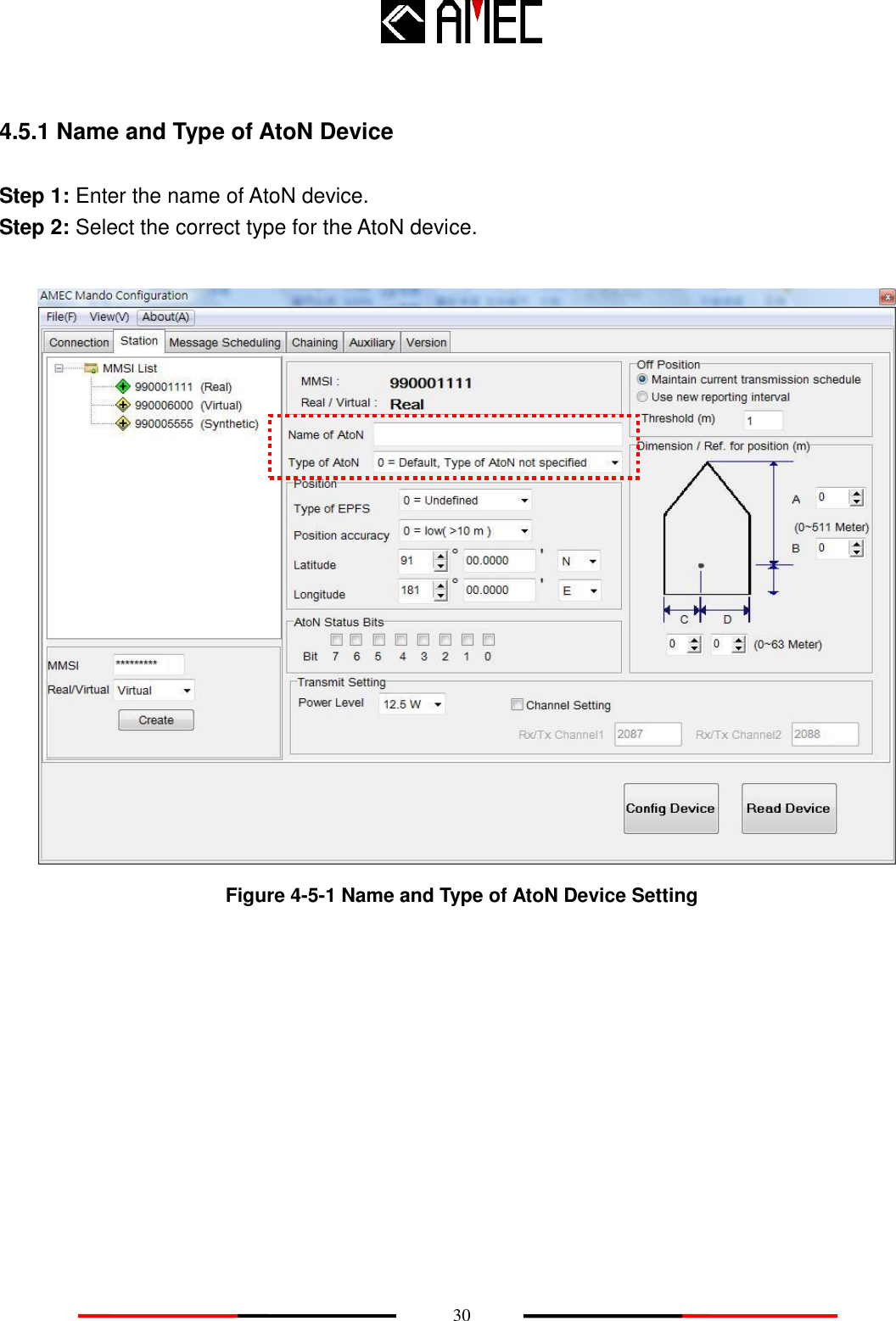    30  4.5.1 Name and Type of AtoN Device  Step 1: Enter the name of AtoN device. Step 2: Select the correct type for the AtoN device.     Figure 4-5-1 Name and Type of AtoN Device Setting 