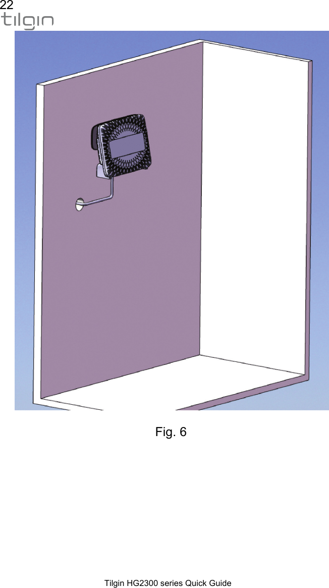 22  Tilgin HG2300 series Quick Guide   Fig. 6    