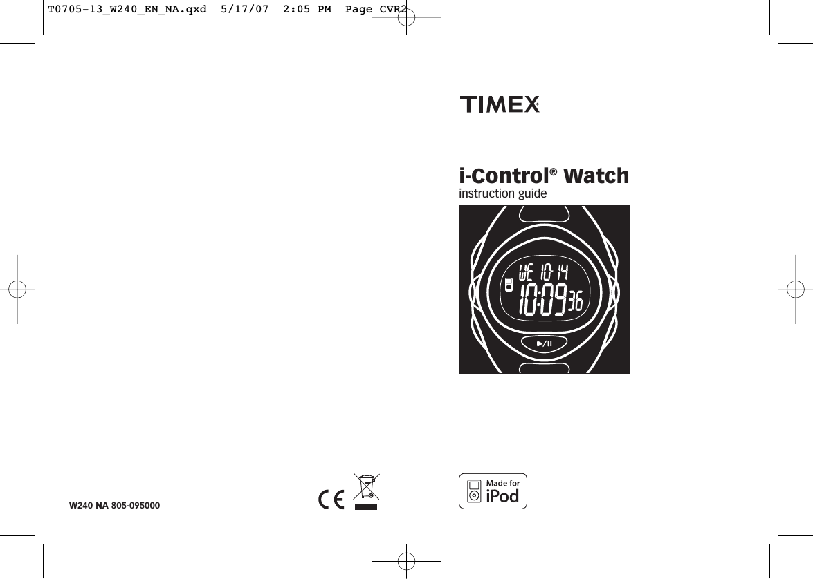 W240 NA 805-095000i-Control®Watchinstruction guideT0705-13_W240_EN_NA.qxd  5/17/07  2:05 PM  Page CVR2