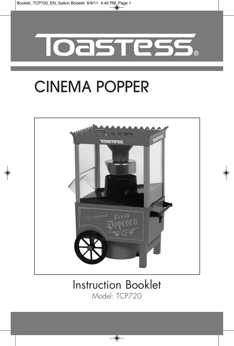 Page 1 of 6 - Toastess Toastess-Cinema-Popper-Tcp720-Users-Manual- Booklet_TCP720_EN_Salton Booklet  Toastess-cinema-popper-tcp720-users-manual