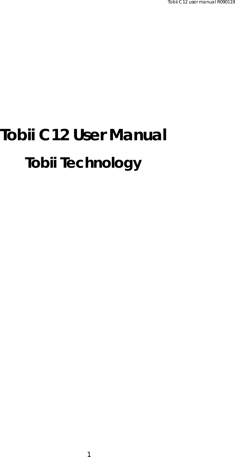 Tobii C12 user manual R090119 1      Tobii C12 User Manual Tobii Technology 