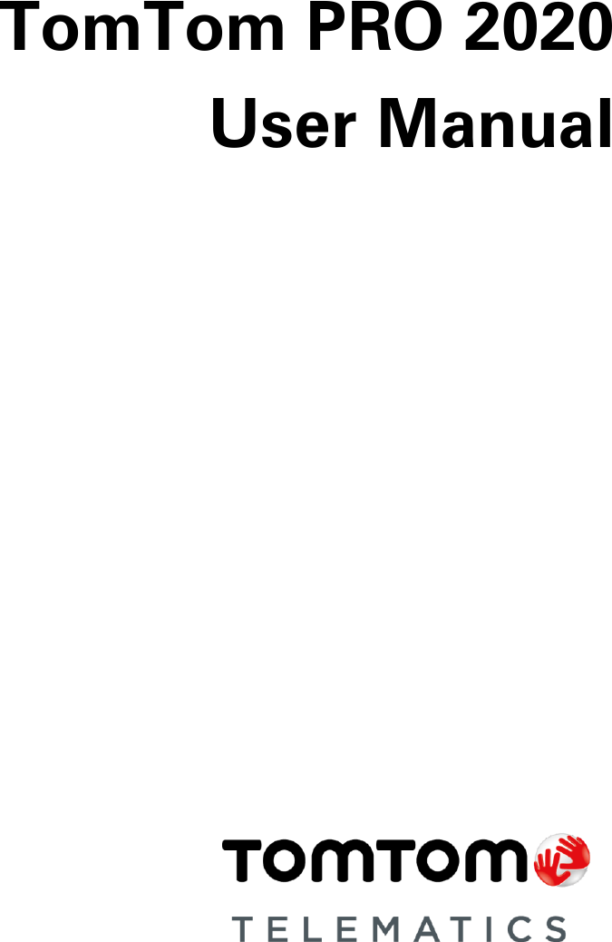 TomTom Telematics PRO202 PRO 2020 User Manual TomTom PRO 2020