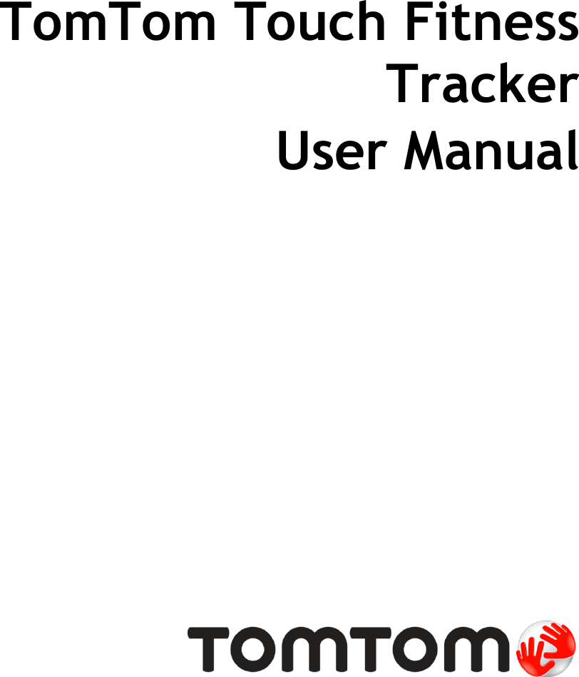    TomTom Touch Fitness Tracker User Manual    