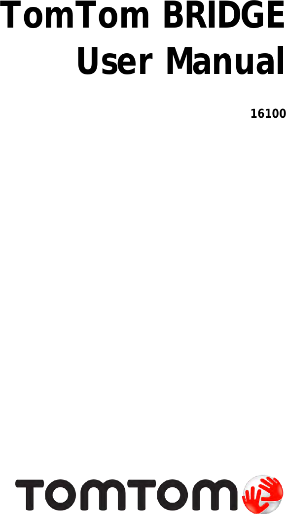 TomTom 4FI76 Tablet User Manual TomTom BRIDGE