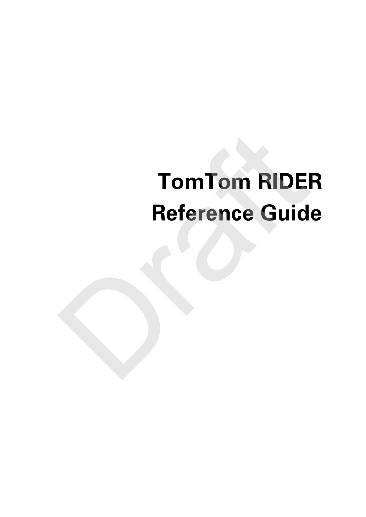  TomTom RIDER Reference Guide  Draft