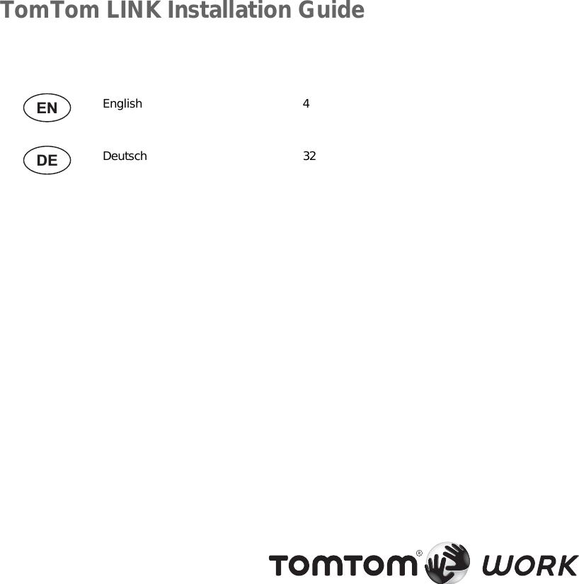 TomTom LINK Installation GuideEnglish 4Deutsch 32ENDE