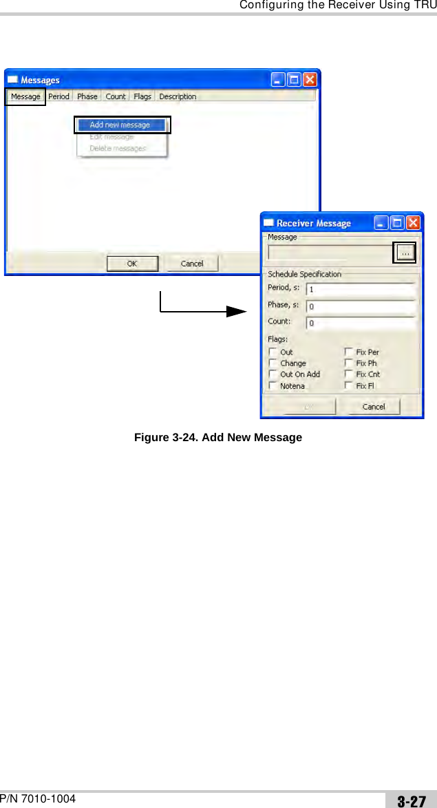 Configuring the Receiver Using TRUP/N 7010-1004 3-27Figure 3-24. Add New Message