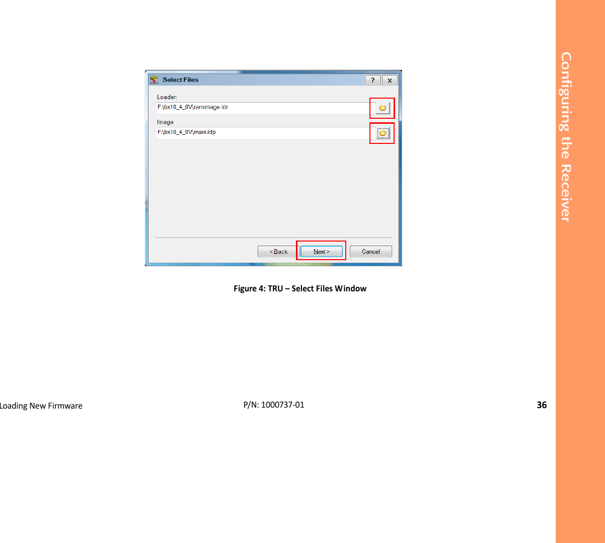 Configuring the ReceiverLoadingNewFirmware36P/N:1000737‐01Figure4:TRU–SelectFilesWindow