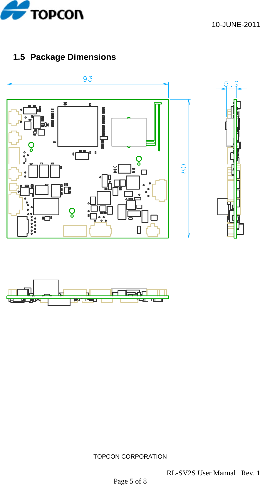                                                     10-JUNE-2011 TOPCON CORPORATION                                                                               RL-SV2S User Manual   Rev. 1 Page 5 of 8  1.5 Package Dimensions                                