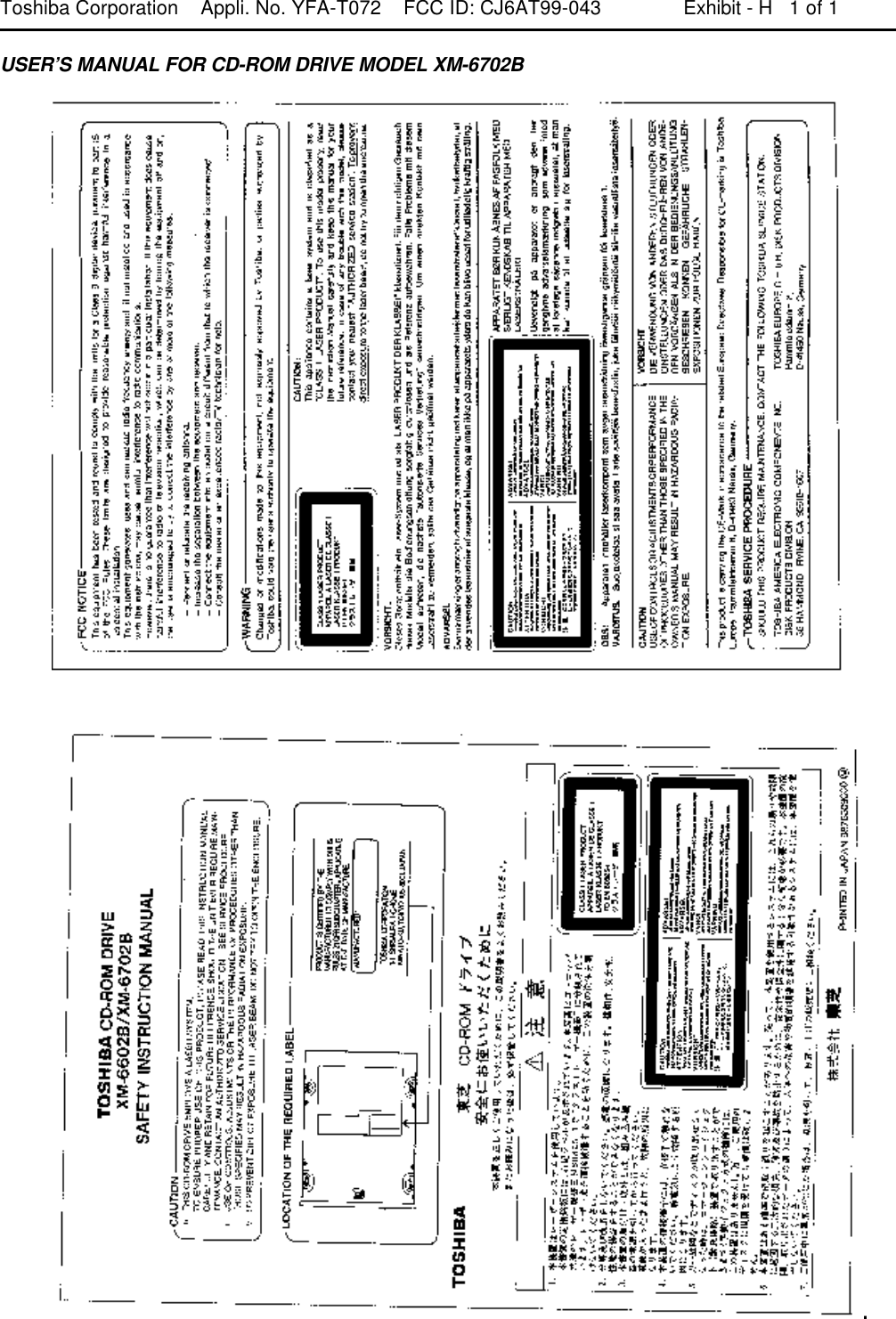 Toshiba Corporation    Appli. No. YFA-T072    FCC ID: CJ6AT99-043 Exhibit - H 1 of 1USER’S MANUAL FOR CD-ROM DRIVE MODEL XM-6702B