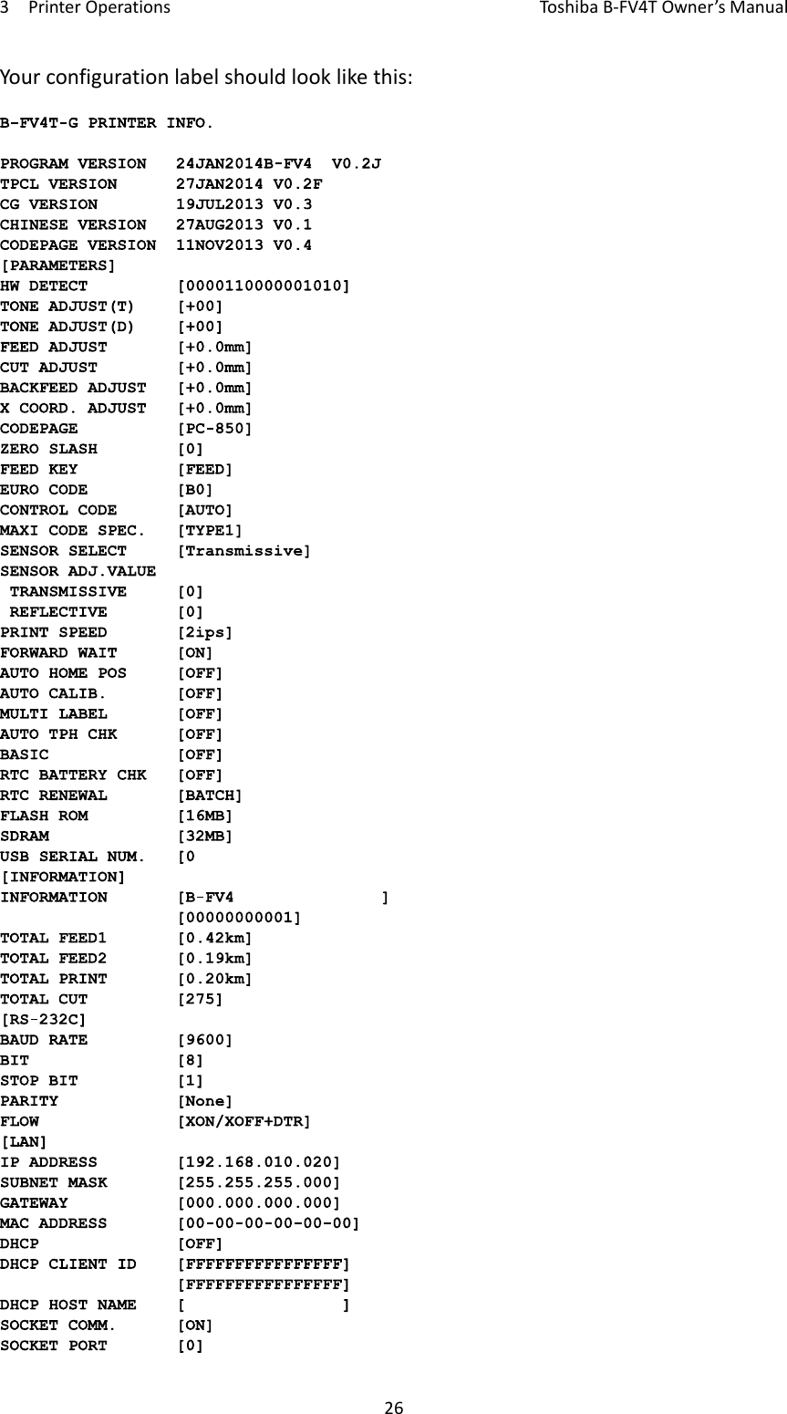 3PrinterOperationsToshi b a B‐FV4TOwner’sManual26Yourconfigurationlabelshouldlooklikethis: