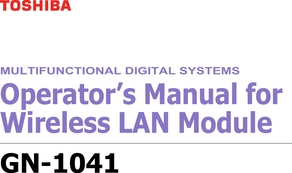 MULTIFUNCTIONAL DIGITAL SYSTEMSOperator’s Manual for Wireless LAN ModuleGN-1041