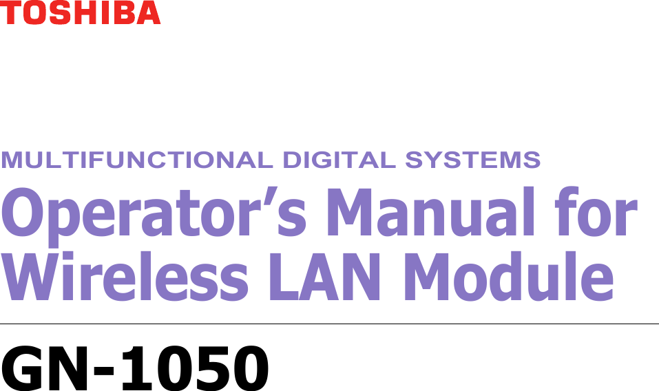 MULTIFUNCTIONAL DIGITAL SYSTEMSOperator’s Manual for Wireless LAN ModuleGN-1050