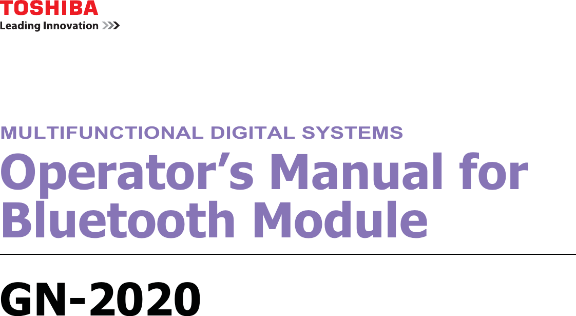 MULTIFUNCTIONAL DIGITAL SYSTEMSOperator’s Manual for Bluetooth ModuleGN-2020