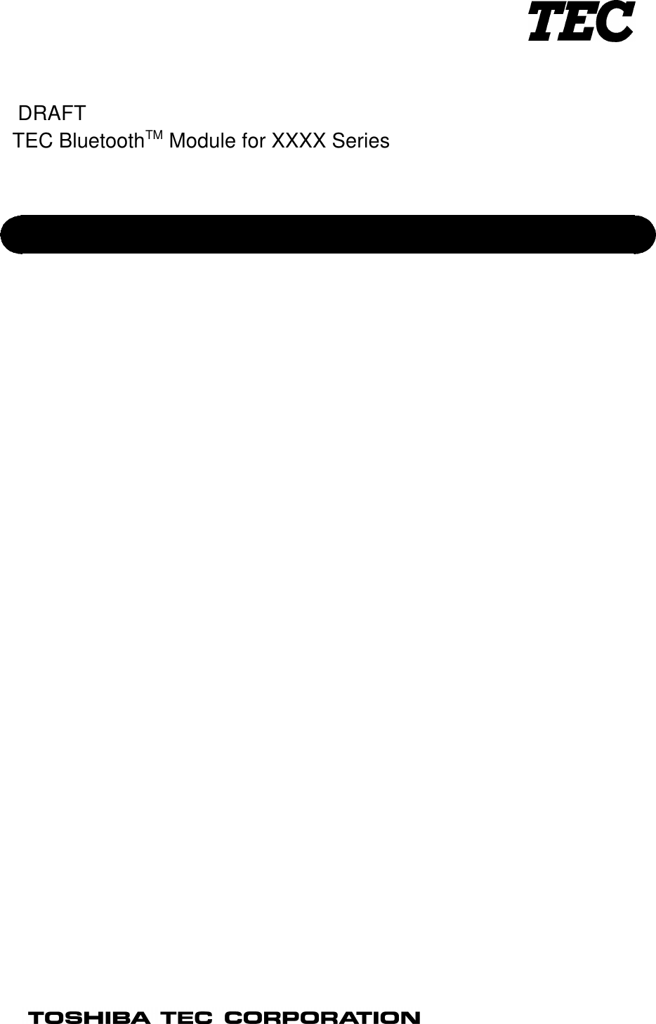  DRAFTTEC BluetoothTM Module for XXXX SeriesInstallation Manual