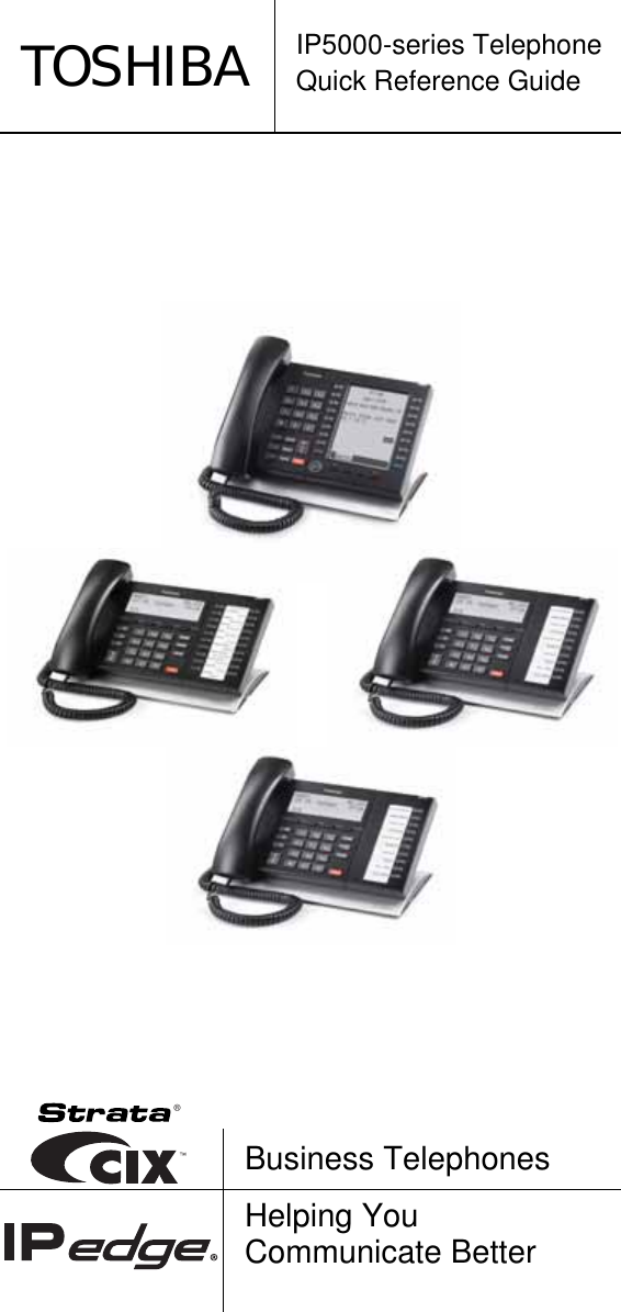 Page 1 of 12 - Toshiba Toshiba-Telephone-Business-Telephones-Quick-Reference-Guide- IP5000-Series QRG  Toshiba-telephone-business-telephones-quick-reference-guide