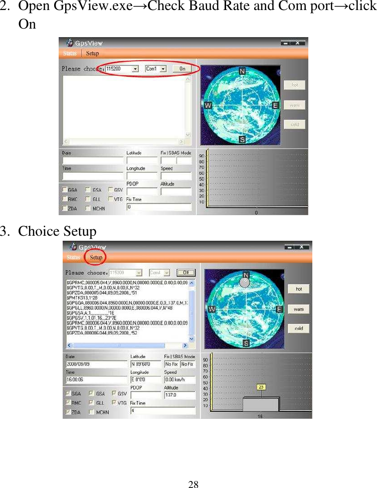  282. Open GpsView.exe→Check Baud Rate and Com port→click On             3. Choice Setup             