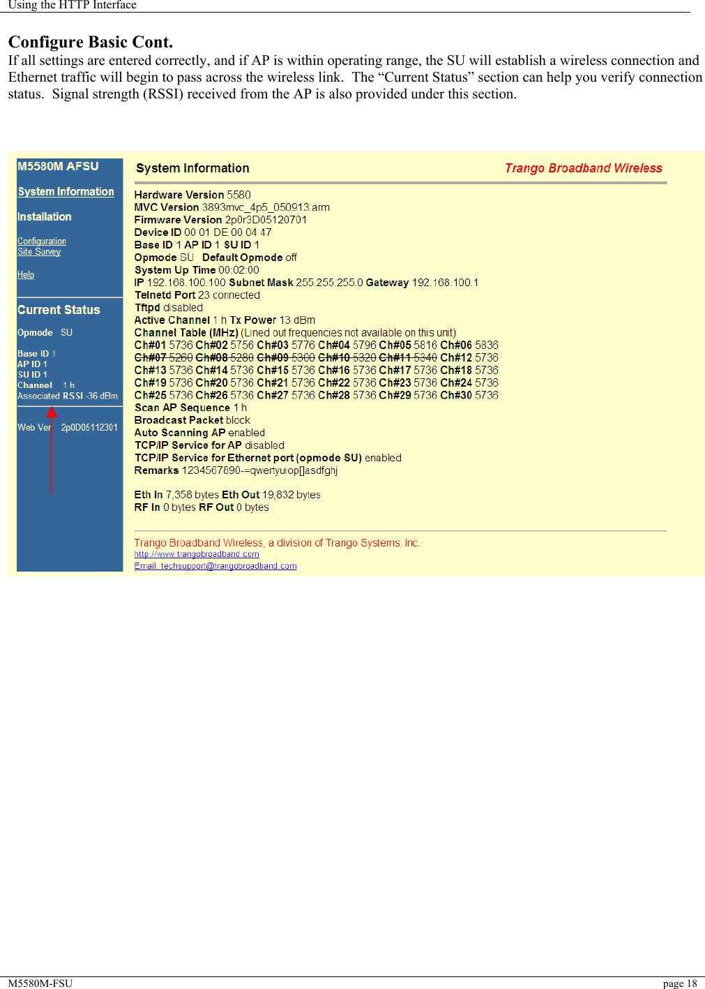 Using the HTTP Interface    M5580M-FSU  page 18   Configure Basic Cont. If all settings are entered correctly, and if AP is within operating range, the SU will establish a wireless connection and Ethernet traffic will begin to pass across the wireless link.  The “Current Status” section can help you verify connection status.  Signal strength (RSSI) received from the AP is also provided under this section.                            