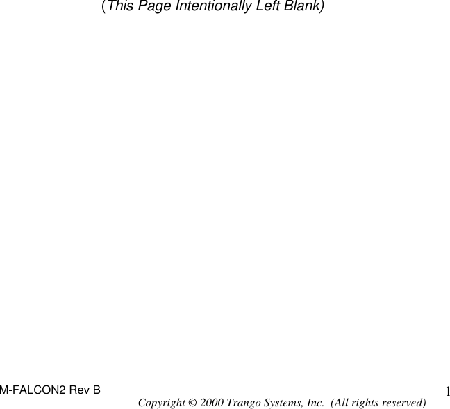 M-FALCON2 Rev B Copyright © 2000 Trango Systems, Inc.  (All rights reserved) 1                   (This Page Intentionally Left Blank) 